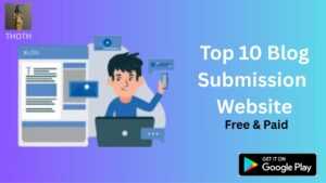 Top 10 Blog Submission Websites