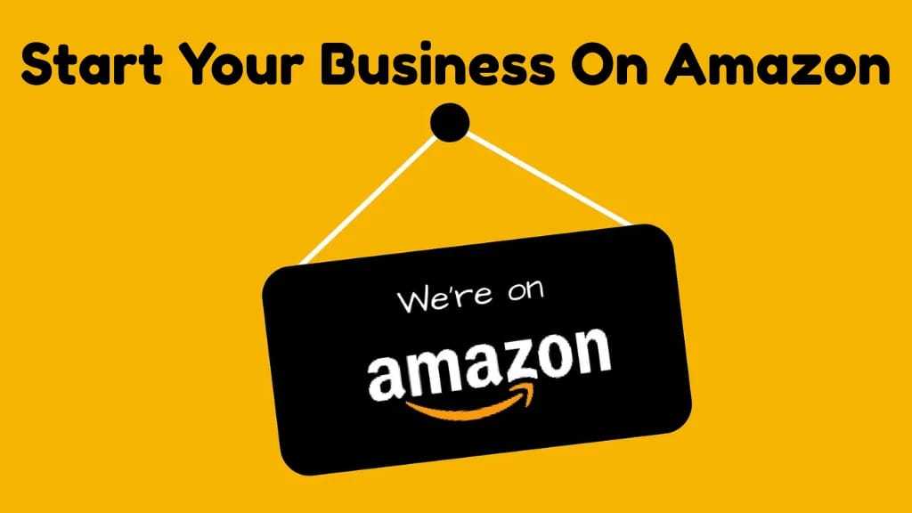 Start Your Business On Amazon